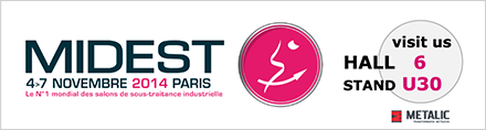 Metalic estará presente en la Feria Industrial Midest 2014 de Paris